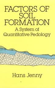 Cover of: Factors of soil formation: a system of quantitative pedology