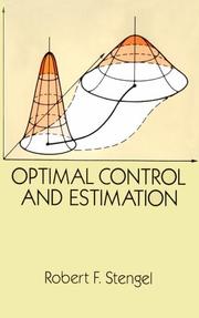 Cover of: Optimal control and estimation by Robert F. Stengel
