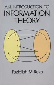 Cover of: An introduction to information theory | Fazlollah M. Reza