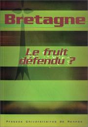 Cover of: Bretagne : Le fruit défendu ?