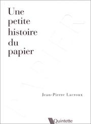 Cover of: Une petite histoire du papier
