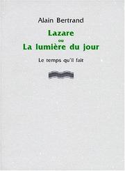 Cover of: Lazare ou la lumière du jour