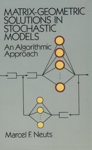 Cover of: Matrix-Geometric Solutions in Stochastic Models by Marcel F. Neuts