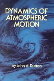 Cover of: Dynamics of atmospheric motion