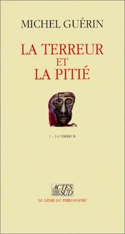 Cover of: La terreur et la pitié by Michel Guérin