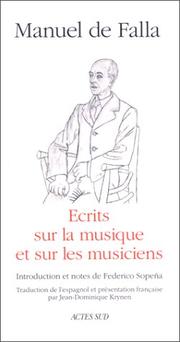 Cover of: Ecrits sur la musique et sur les musiciens by Manuel de Falla