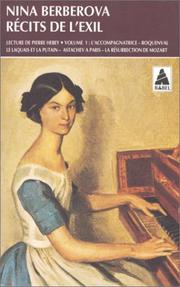 Cover of: Récits de lexil, tome 1: L'Accompagnatrice - Roquenval le laquais et la putain - Astachev à Paris - La Résurrection de Mozart