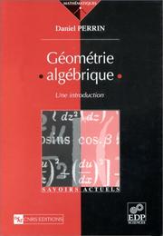 Cover of: Géométrie algébrique. Une introduction