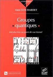 Cover of: Groupes quantiques  by Alain Guichardet