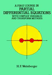 Cover of: A first course in partial differential equations with complex variables and transform methods by Hans F. Weinberger, Hans F. Weinberger