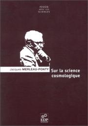 Sur la science cosmologique by Jacques Merleau-Ponty