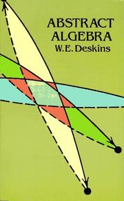 Cover of: Abstract algebra by W. E. Deskins
