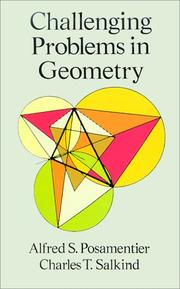 Cover of: Challenging problems in geometry by Alfred S. Posamentier