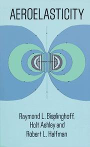 Cover of: Aeroelasticity by Raymond L. Bisplinghoff