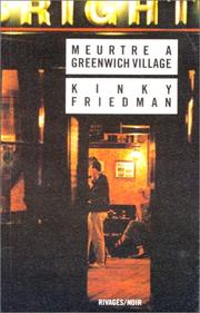 Cover of: Meurtre à Greenwich Village by Kinky Friedman