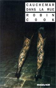 Cover of: Cauchemar dans la rue by Robin Cook