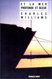 Cover of: Et la mer profonde et bleue by Charles Williams