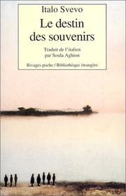 Cover of: Le Destin des souvenirs et autres nouvelles by Italo Svevo