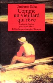 Cover of: Comme un vieillard qui rêve. Nouvelles
