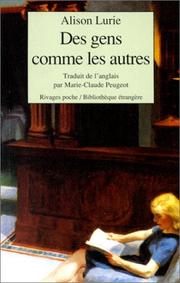 Cover of: Des gens comme les autres by Alison Lurie