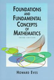 Cover of: Foundations and fundamental concepts of mathematics