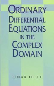 Cover of: Ordinary differential equations in the complex domain by Einar Hille
