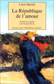 Cover of: La république de l'amour by Carol Shields
