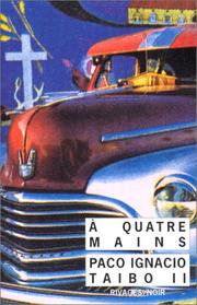 Cover of: A quatre mains by Taibo