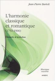 Cover of: L'harmonie classique et romantique (1750-1900) by Jean-Pierre Bartoli