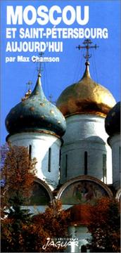 Cover of: Moscou et Saint-Pétersbourg aujourd'hui