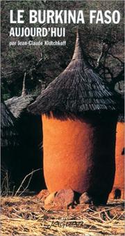 Cover of: Le Burkina Faso aujourd'hui by Jean-Claude Klotchkoff