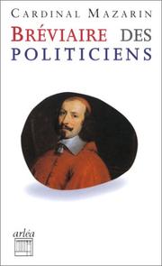Cover of: Bréviaire des politiciens by Cardinal Jules Mazarin