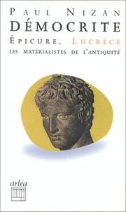 Cover of: Démocrite, Epicure, Lucrèce