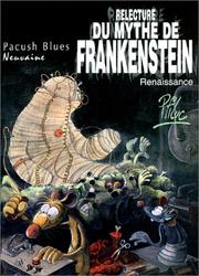 Cover of: Pacush blues, tome 9 : Relecture du mythe de Frankenstein-Renaissance