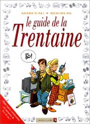 Cover of: Le guide de la trentaine by Goupil, Tybo, Boublin