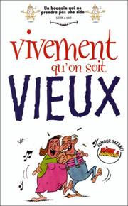 Cover of: Vivement qu'on soit vieux