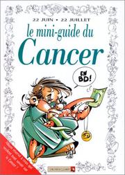 Cover of: Le Mini-guide du Cancer en BD!