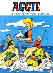 Cover of: Aggie et l'opération survie by Paulette Blonay, Pierre Lacroix