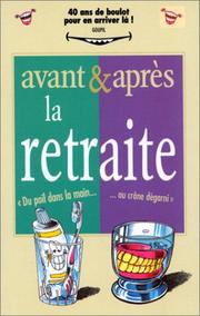 Cover of: Avant et Après... la retraite