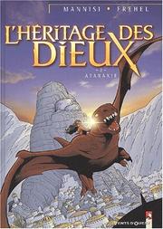Cover of: L'Héritage des Dieux, tome 3 by Fréhel, Mannisi