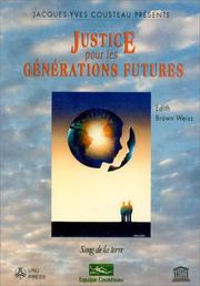Justice pour les générations futures by Edith Brown Weiss