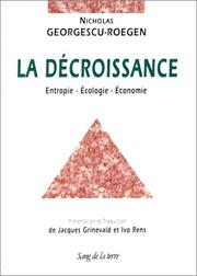 Cover of: La Décroissance : Entropie, écologie, économie