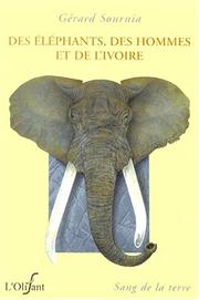 Cover of: Des éléphants, des hommes et de l'ivoire by Gérard Sourinia