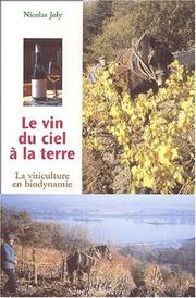 Cover of: Le vin du ciel a la terre by Nicolas Joly, N. Joly