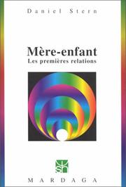 Cover of: Mère-enfant, les premières relations