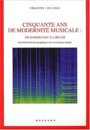 Cover of: Cinquante ans de modernite musicale by Deliege