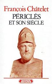 Cover of: Péricles et son siècle by F.Chatelet