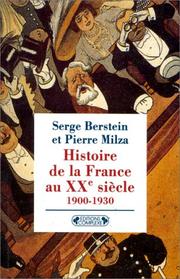 Cover of: Histoire de la France, XXe siècle, tome 1 by S. Berstein