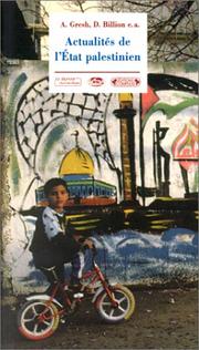 Cover of: Actualité de l'Etat palestinien by Alain Gresh