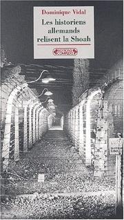 Cover of: Les historiens allemands relisent la Shoah by Dominique Vidal